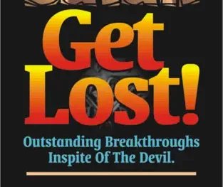 Satan Get Lost - David O. Oyedepo