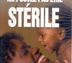 Vous ne pouvez pas être stérile