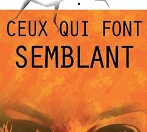 Ceux qui font semblant