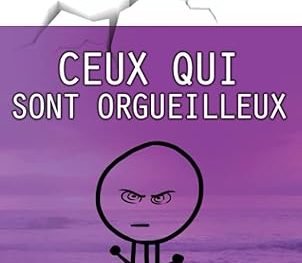 Ceux qui sont orgueilleux