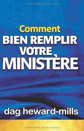 Comment bien remplir votre ministère