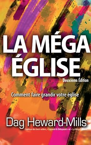 La Méga Église (Deuxième édition) (La croissance de l'église)