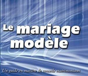 Le Mariage Modèle