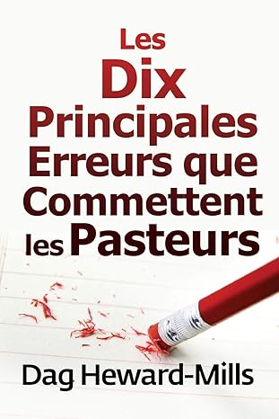 Les dix principales erreurs que commettent les pasteurs