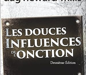 Les douces influences de l’onction