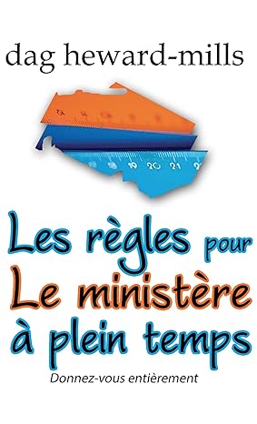 Les règles pour le ministère à plein temps 2e édition