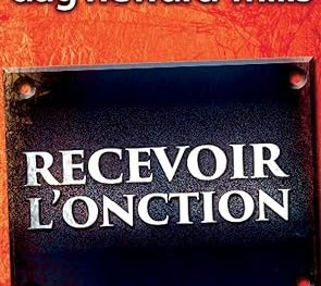 Recevoir L’Onction