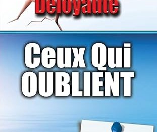 ceux qui oublient